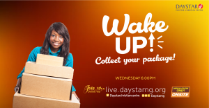 Wake Up! Collect Your Package | Daystar Christian Centre.
