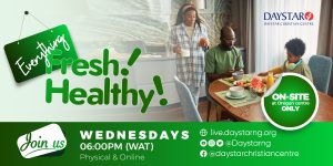 We Love It ‘Fresh and Healthy' | Daystar Christian Centre