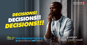 Decisions - The Quest | Daystar Online | Daystar Christian Centre
