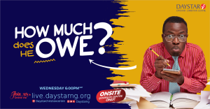 How Much Does He Owe? | Daystar Christian Centre