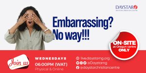 Would You Have Been Embarrassed? | Daystar Christian Centre