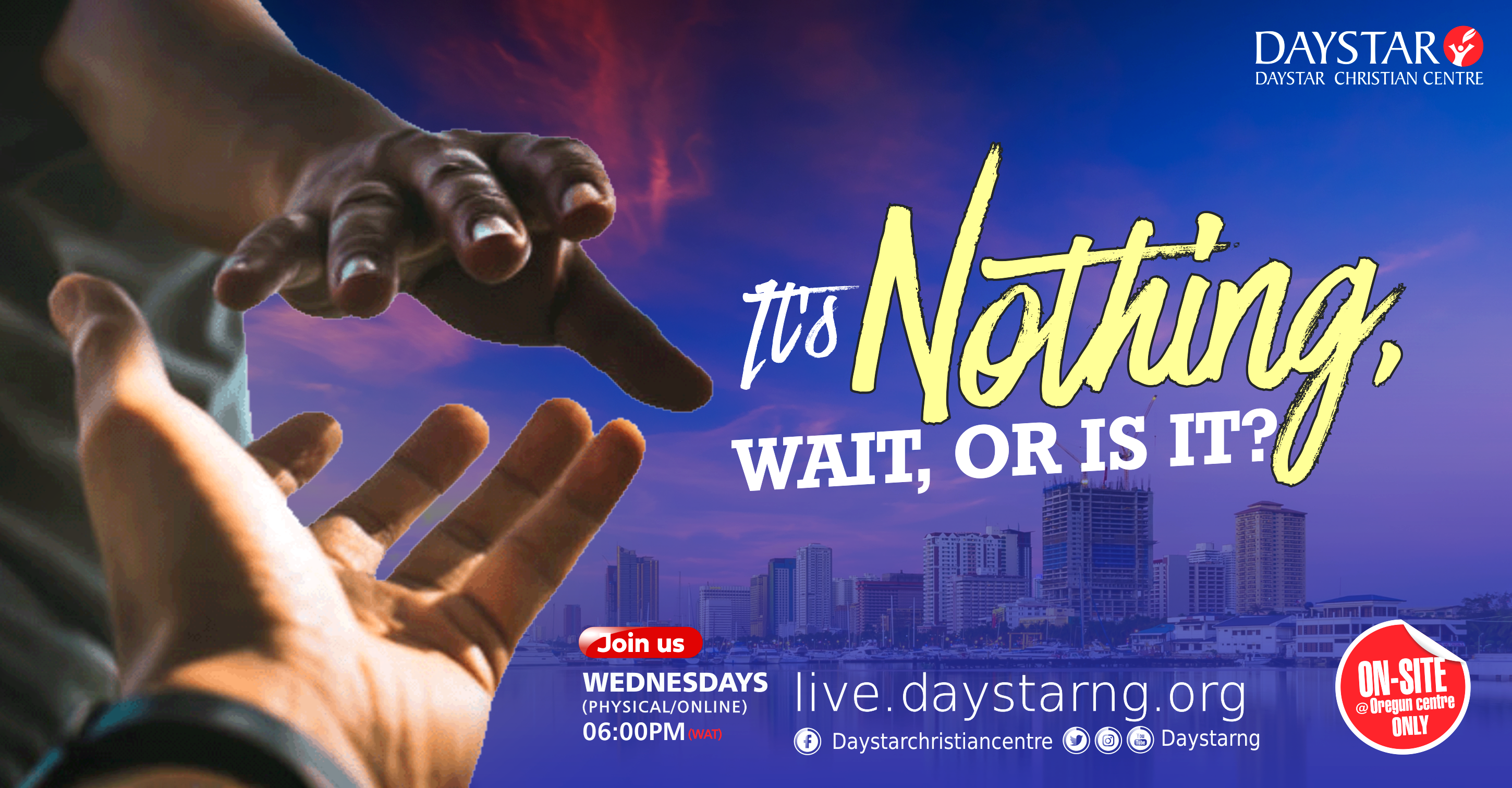 It’s Nothing Or Is It? | Daystar Christian Centre