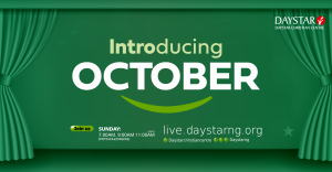 Introducing October | Daystar Christian Centre