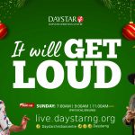 O Maa Loud Gan! | Daystar Christian Centre