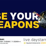 Use Your Weapons| Daystar Christian Centre