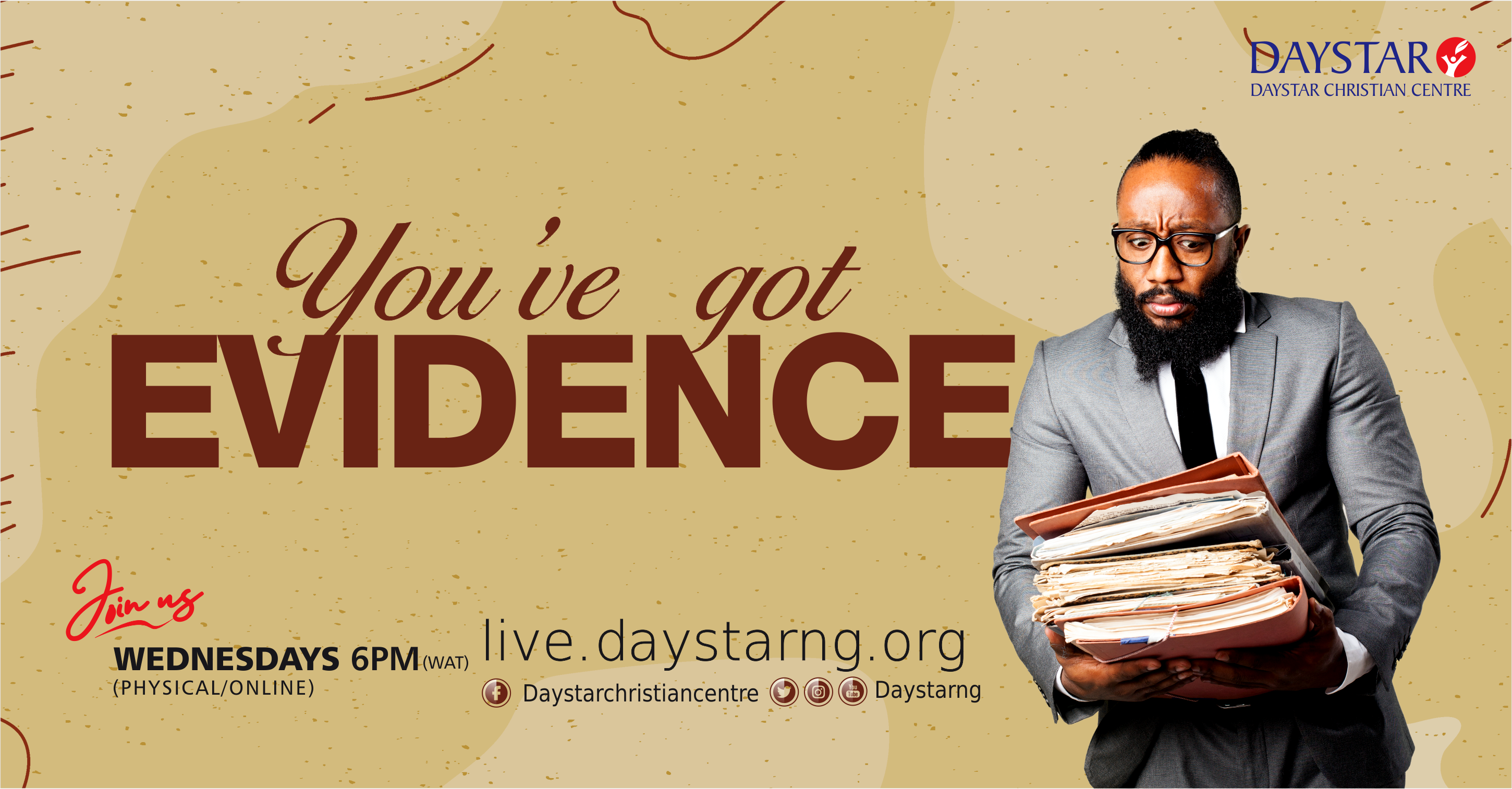You’ve Got Evidence. | Daystar Christian Centre
